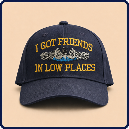 I Got Friends In Low Places Ballcap