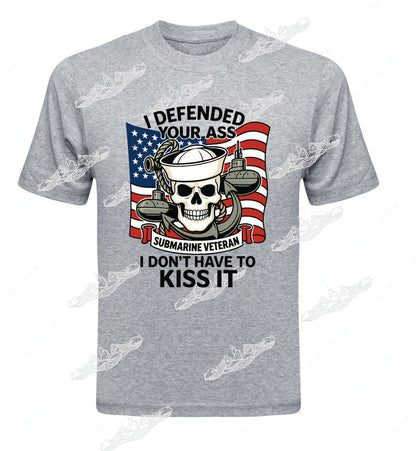 Defended Your Ass, I Don't Have to Kiss It SKULL & FLAG; Clothing