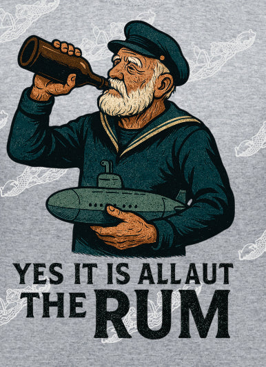 Yes It Is About The Rum!  Salty Old Sailor : Clothing